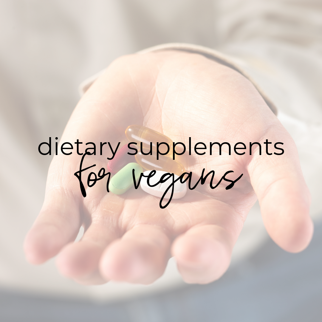 What Dietary Supplements do Vegans Need?