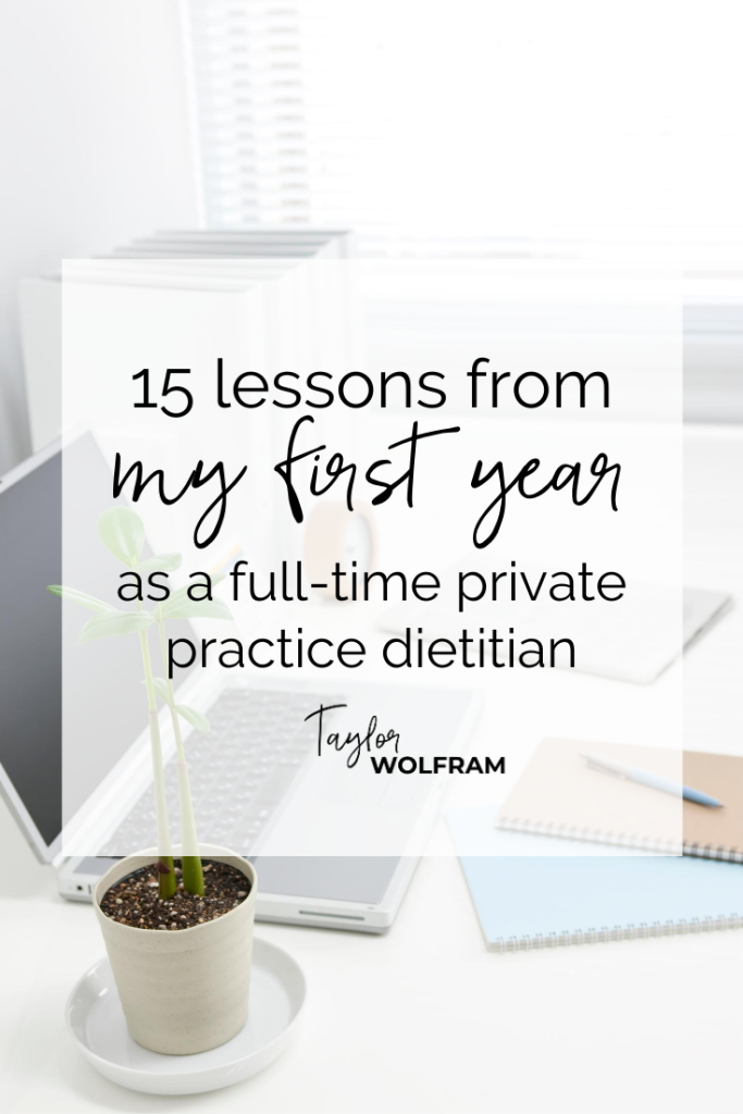 a white desk with open laptop and notebooks on it with text overlap that says "15 Lessons from My First Year as a Full-Time Private Practice Dietitian"